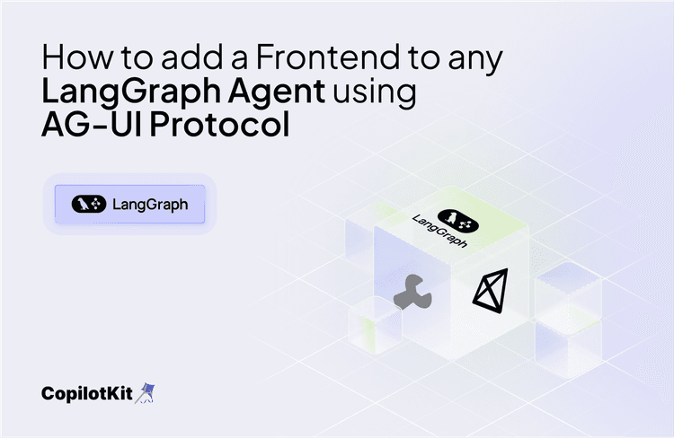 How to add a Frontend to any LangGraph Agent using AG-UI Protocol